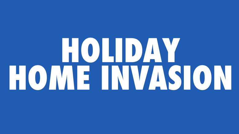 Holiday Home Invasion