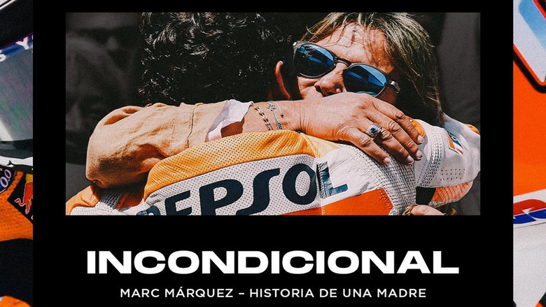 Incondicional - Marc Márquez, la historia de una madre