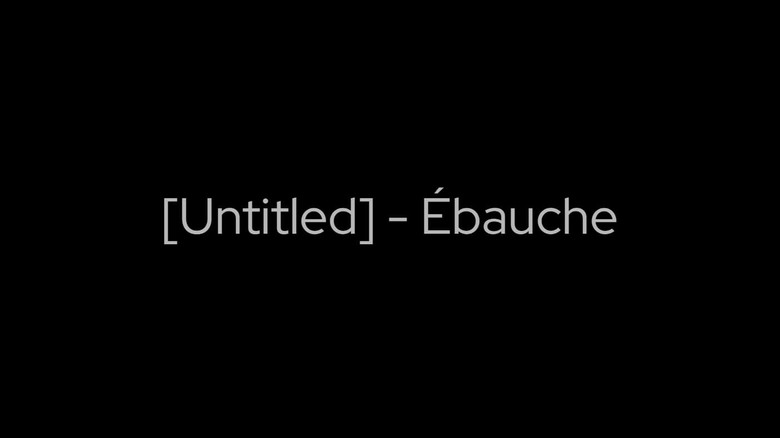 кадр из фильма [Untitled] - Ébauche