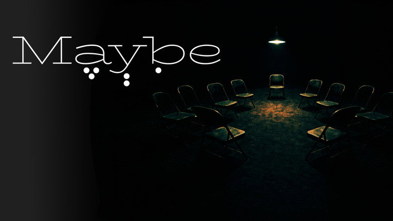 Maybe