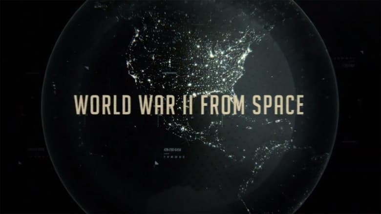 кадр из фильма WWII From Space