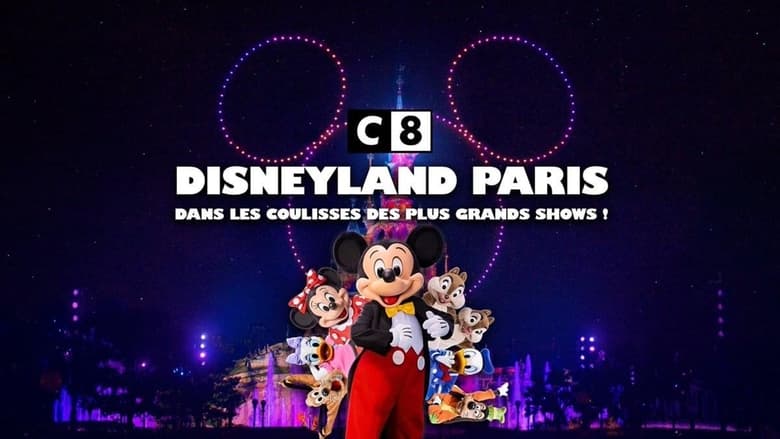 кадр из фильма Disneyland Paris : Dans les Coulisses des Plus Grands Shows !