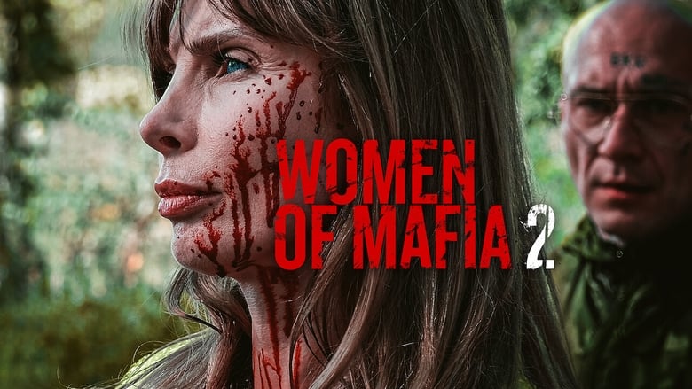 кадр из фильма Женщины мафии 2