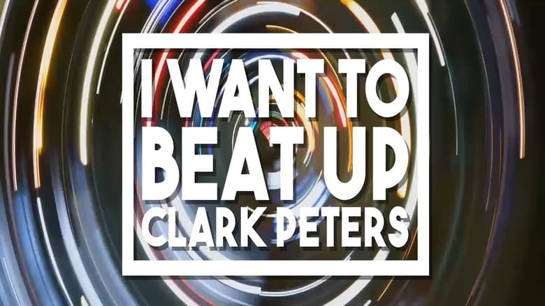 кадр из фильма I Want to beat up Clark Peters