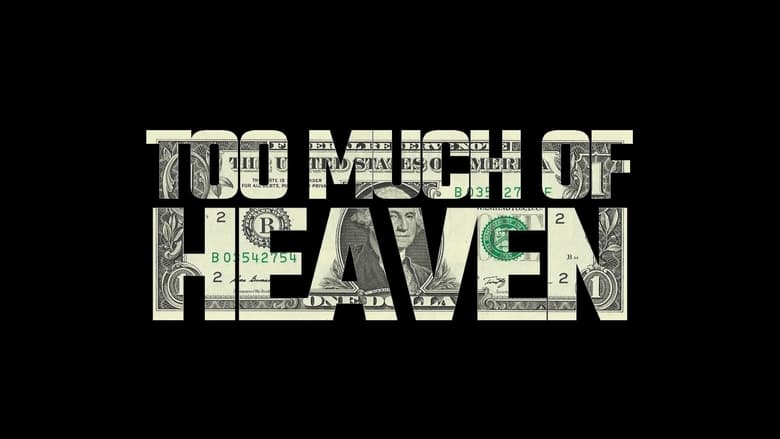кадр из фильма Too Much of Heaven