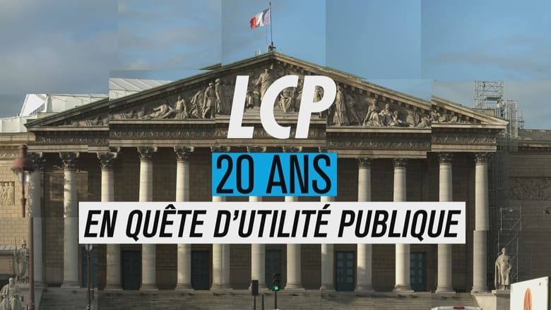 кадр из фильма LCP, 20 ans en quête d'utilité publique