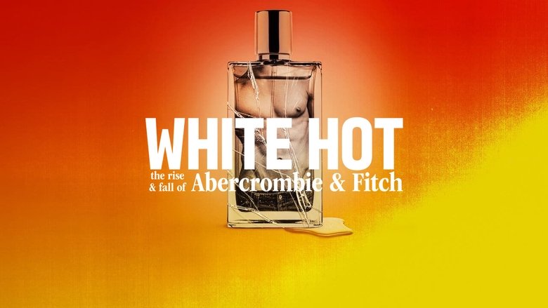 кадр из фильма White Hot: The Rise & Fall of Abercrombie & Fitch