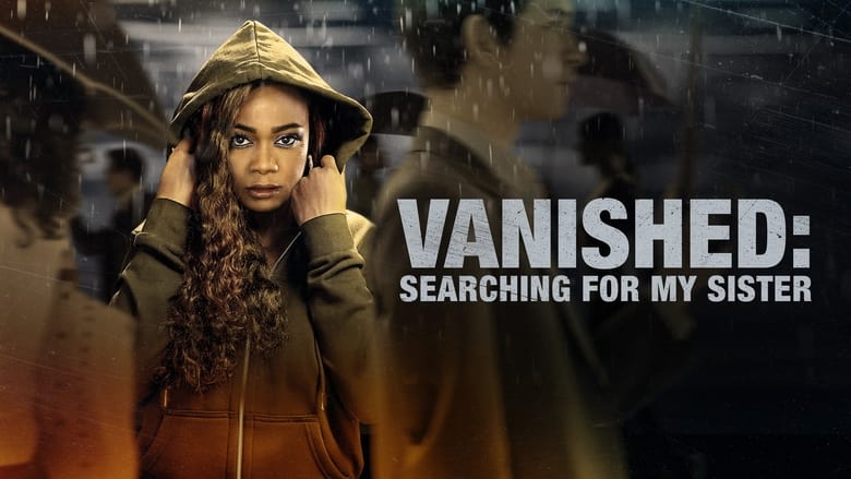 кадр из фильма Vanished: Searching for My Sister