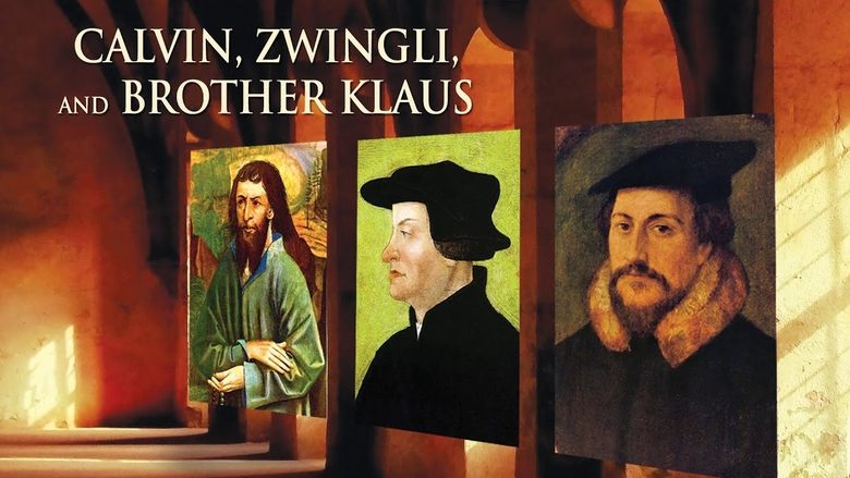 Calvin, Zwingli, and Brother Klaus