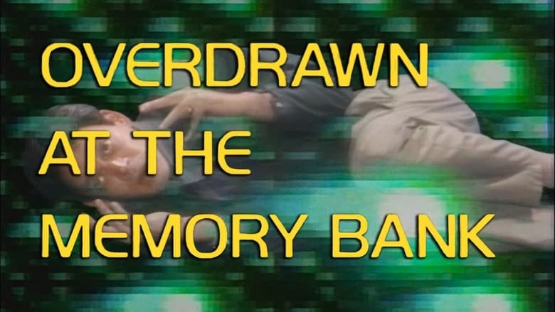 кадр из фильма Overdrawn at the Memory Bank