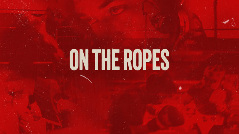 кадр из фильма On The Ropes