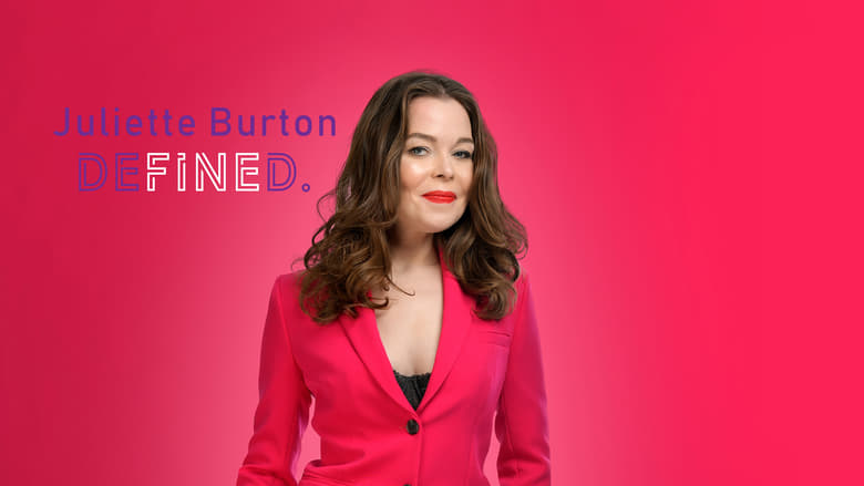 Juliette Burton: Defined