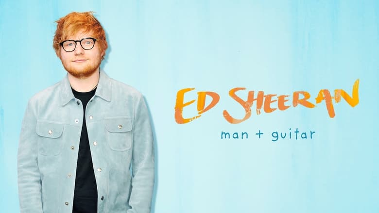 кадр из фильма Ed Sheeran: Man + Guitar