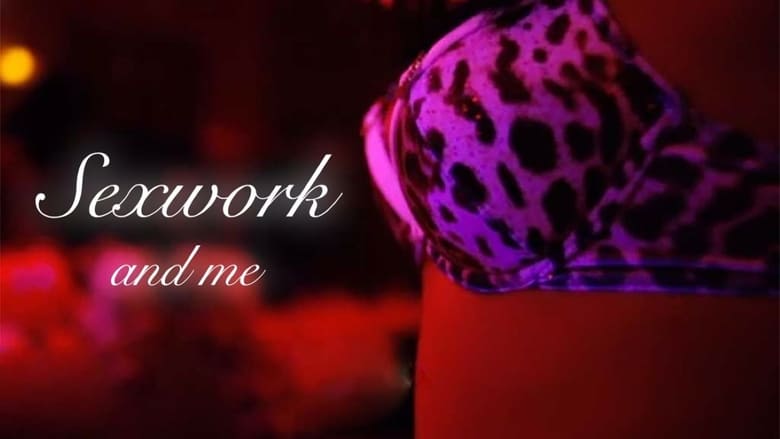 кадр из фильма Sexwork & Me