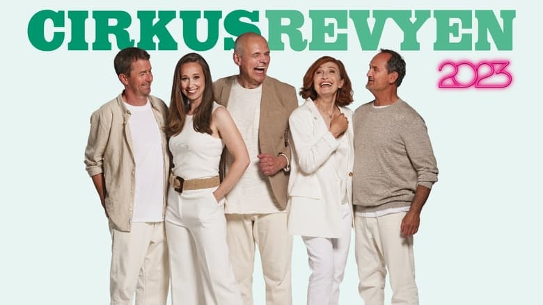 кадр из фильма Cirkusrevyen 2023