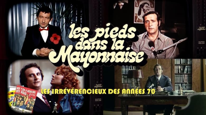 кадр из фильма Les Pieds dans la mayonnaise : Les Irrévérencieux des années 70