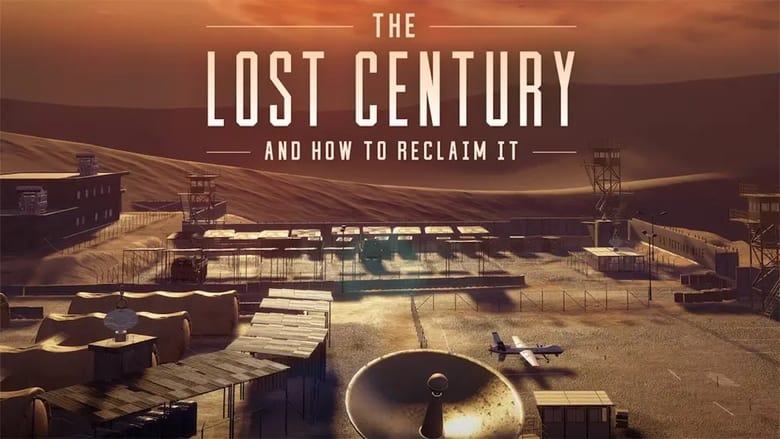 кадр из фильма The Lost Century: And How to Reclaim It