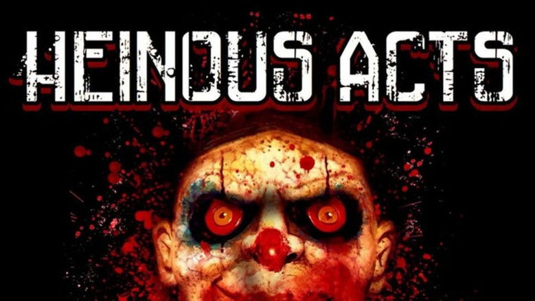 кадр из фильма Heinous Acts