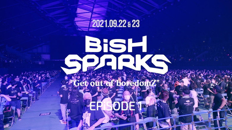 кадр из фильма BiSH SPARKS “Get out of boredomZ” EPiSODE 1 at セキスイハイムスーパーアリーナ