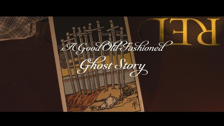 кадр из фильма A Good Old-Fashioned Ghost Story