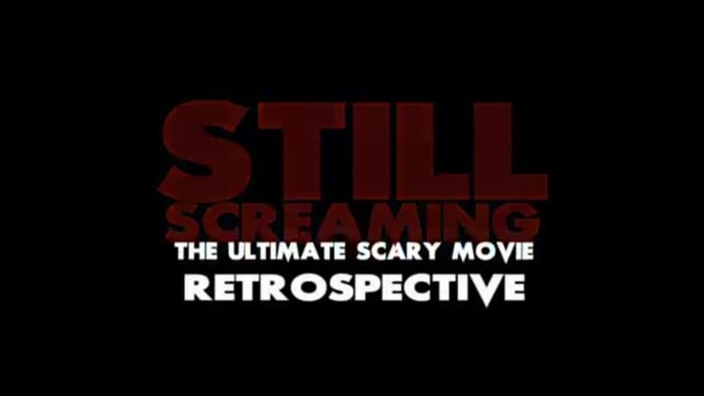 кадр из фильма Still Screaming: The Ultimate Scary Movie Retrospective