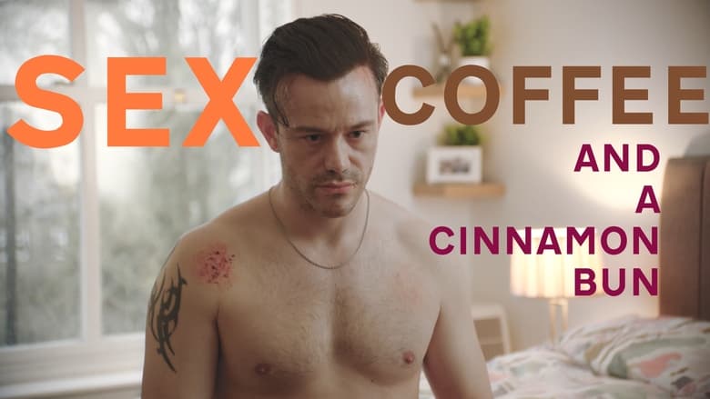 кадр из фильма Sex, Coffee and a Cinnamon Roll