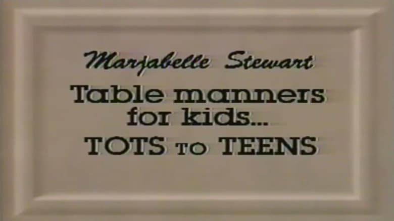 Table Manners for Kids: Tots to Teens