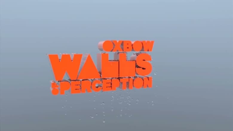 кадр из фильма Oxbow Walls Of Perception