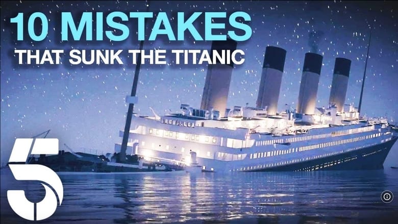 кадр из фильма 10 Mistakes That Sank The Titanic