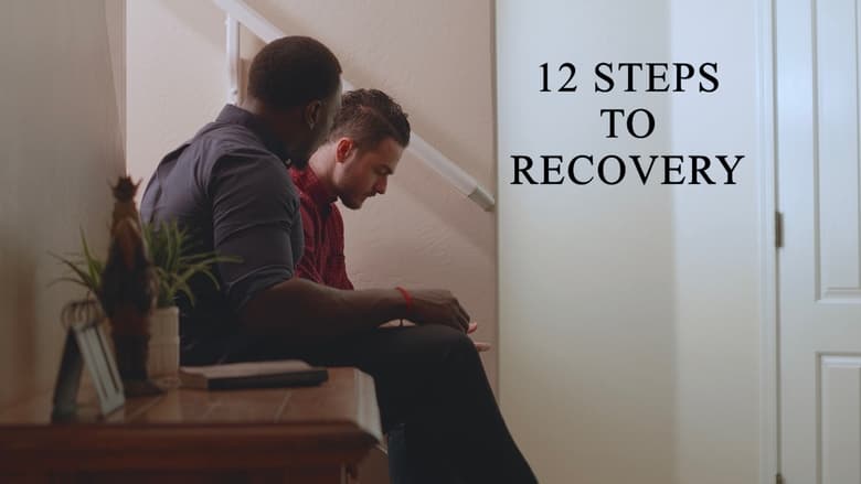 кадр из фильма 12 Steps to Recovery