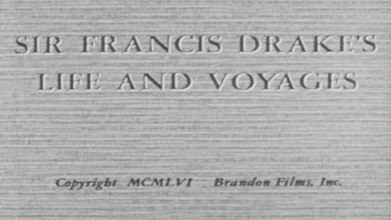 Sir Francis Drake's Life and Voyages