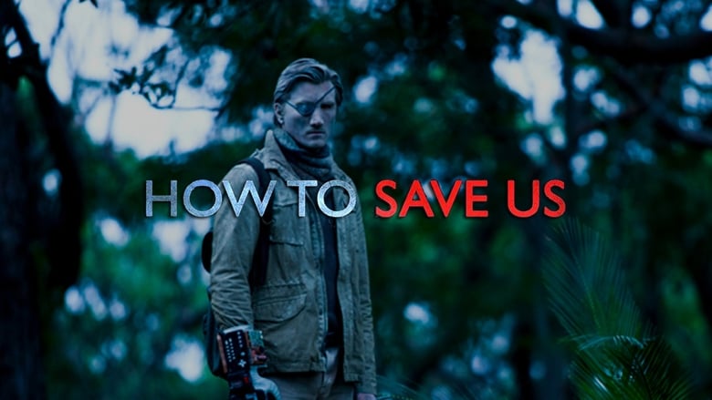 кадр из фильма How to Save Us