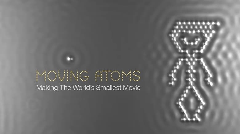 кадр из фильма Moving Atoms: Making The World's Smallest Movie