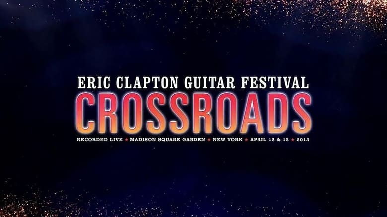 кадр из фильма Eric Clapton's Crossroads Guitar Festival 2013