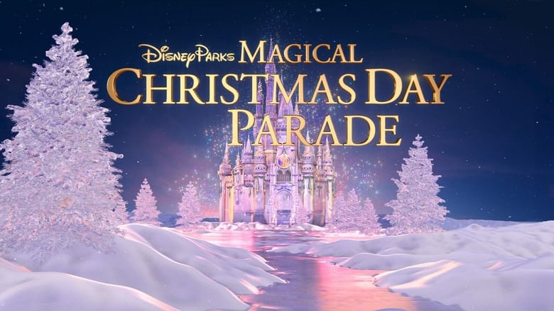 кадр из фильма Disney Parks Magical Christmas Day Parade