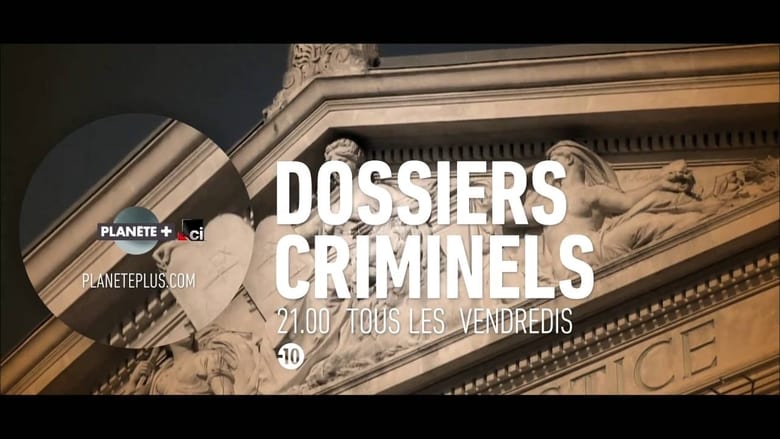 кадр из фильма Dossiers criminels