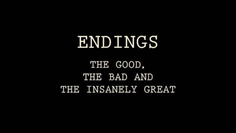 кадр из фильма Endings: The Good, The Bad, and the Insanely Great