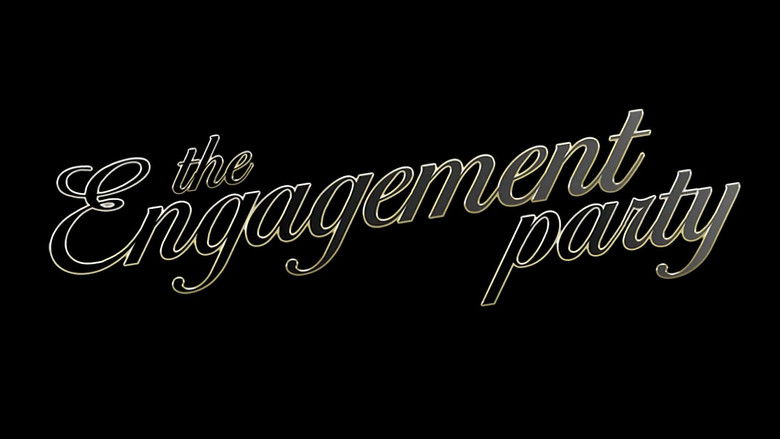 кадр из фильма The Engagement Party