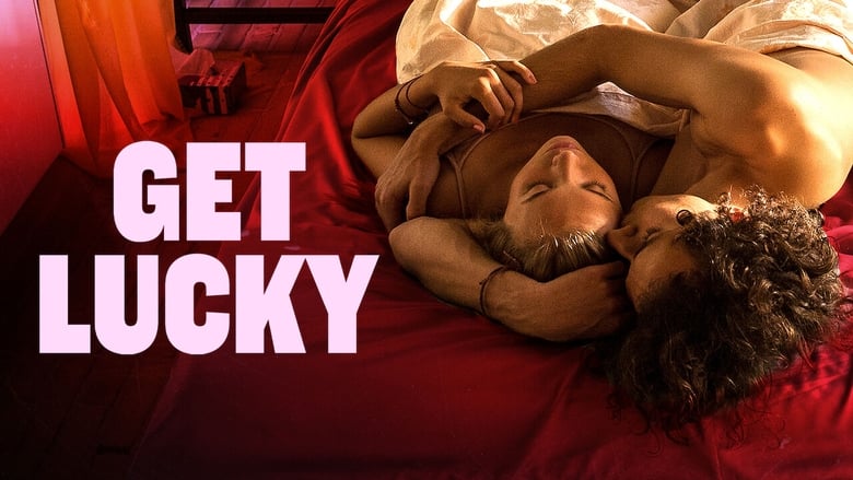 кадр из фильма Get Lucky - Sex verändert alles