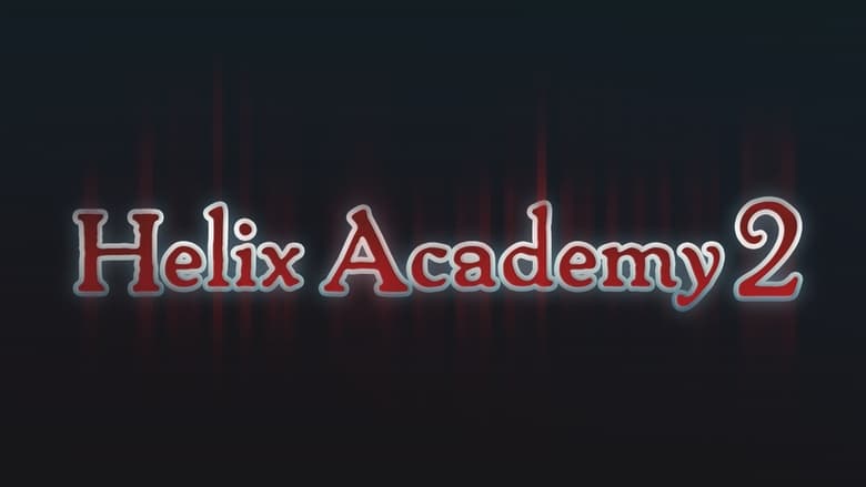кадр из фильма Helix Academy 2