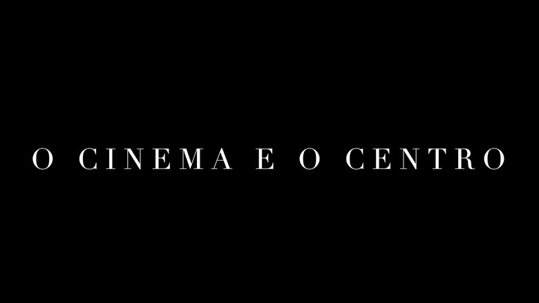 кадр из фильма O Cinema e o Centro