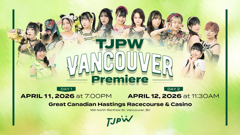 кадр из фильма TJPW Vancouver Premiere ~ Day 2