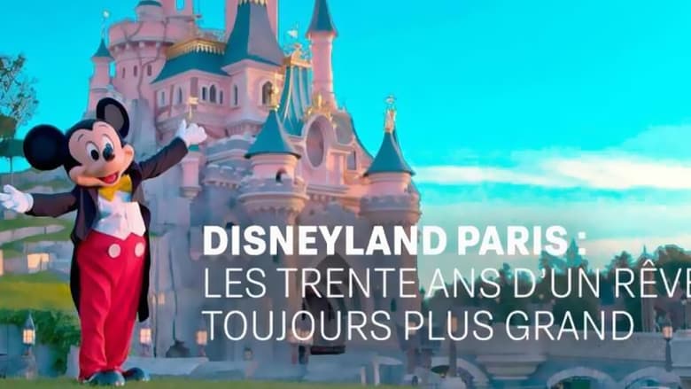 кадр из фильма Disneyland Paris : Les trente ans d'un rêve toujours plus grand