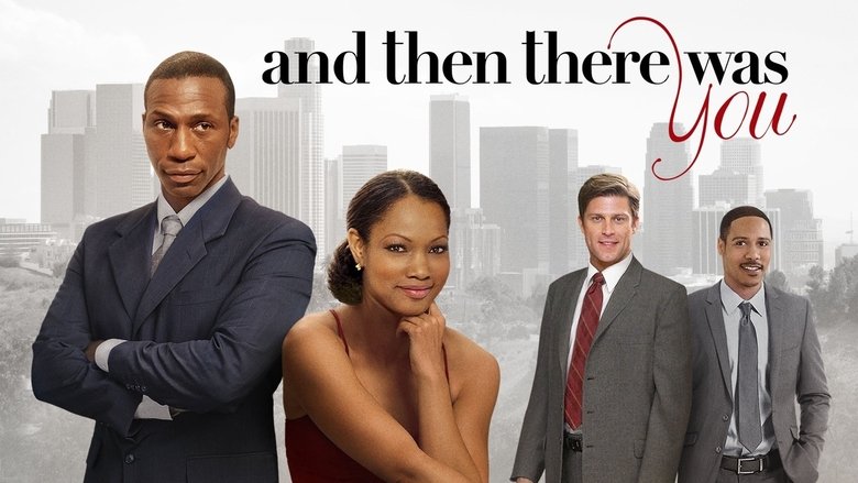 кадр из фильма And Then There Was You