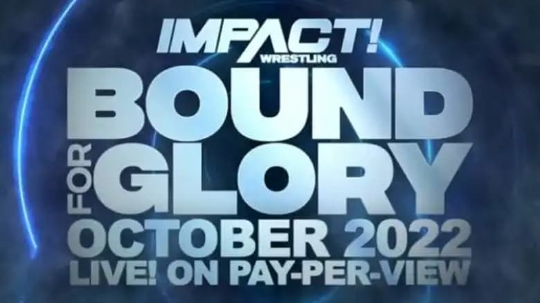 кадр из фильма Impact Wrestling: Bound for Glory 2022