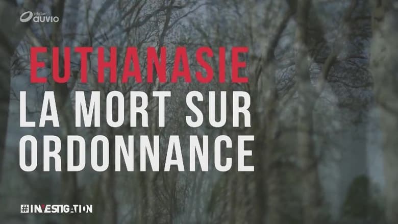 Euthanasie, la mort sur ordonnance