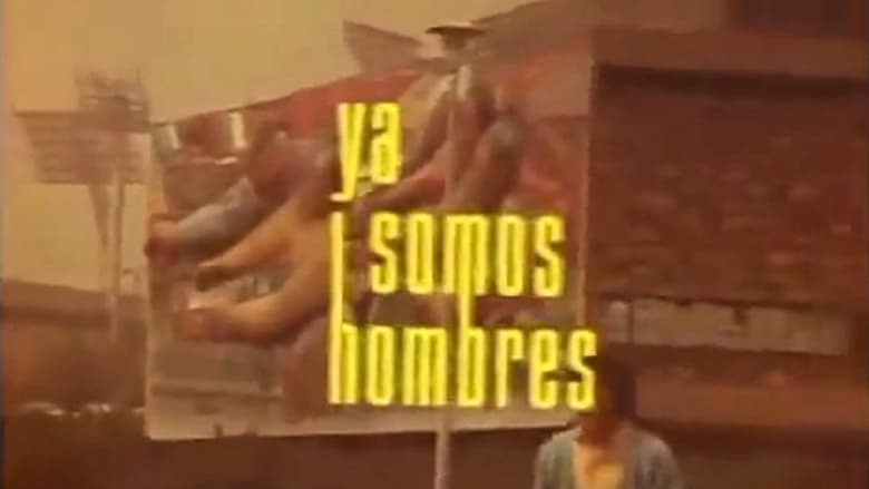 кадр из фильма Ya somos hombres