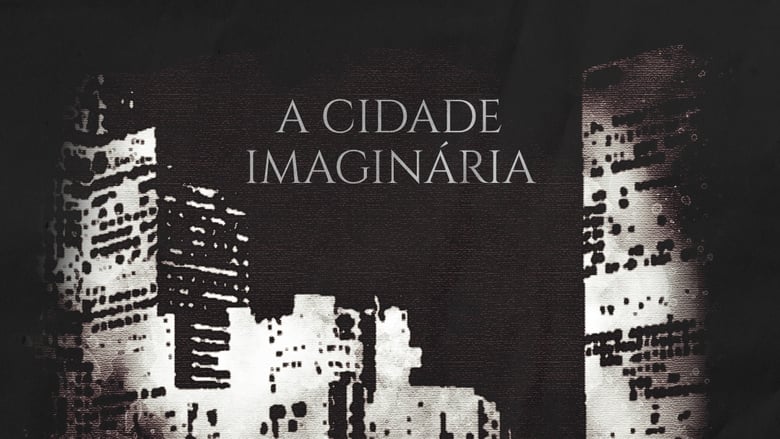 кадр из фильма A Cidade Imaginária