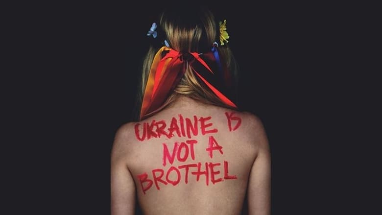 кадр из фильма Ukraine Is Not a Brothel