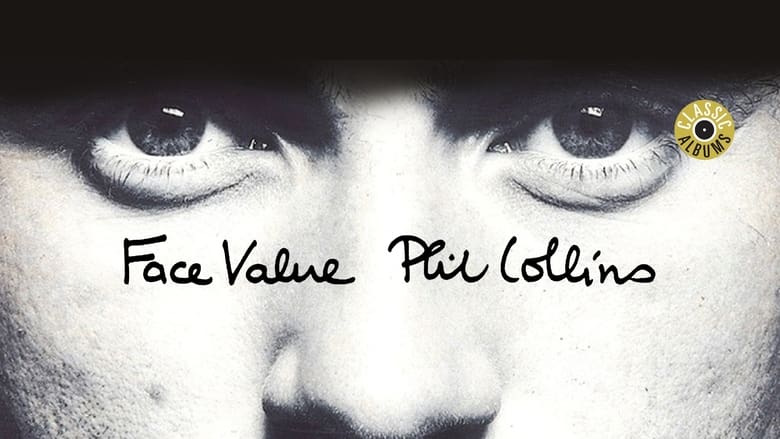 кадр из фильма Classic Albums: Phil Collins - Face Value